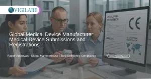 Medical Device Submissions & Market Registrations